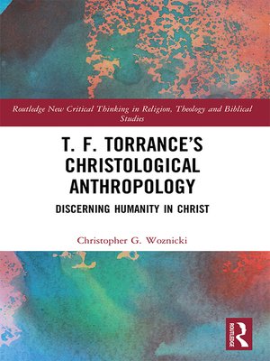 cover image of T. F. Torrance's Christological Anthropology